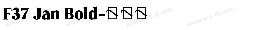 F37 Jan Bold字体转换
